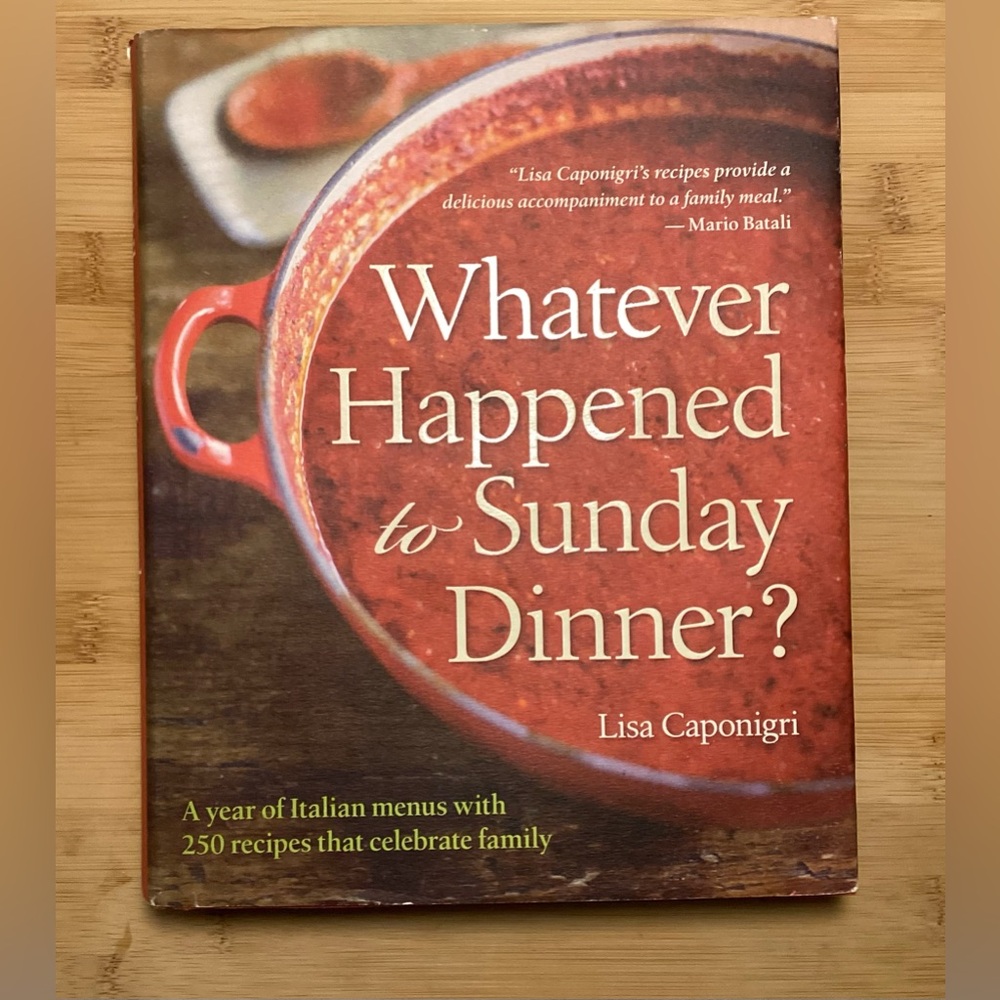 Whatever Happened to Sunday Dinner? Cookbook